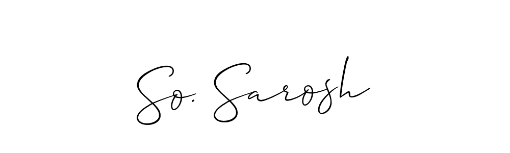 The best way (Allison_Script) to make a short signature is to pick only two or three words in your name. The name So. Sarosh include a total of six letters. For converting this name. So. Sarosh signature style 2 images and pictures png