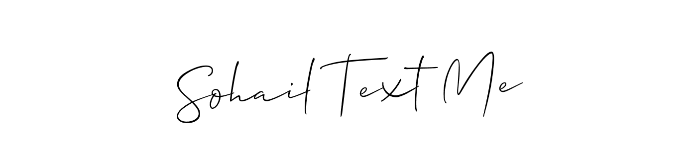 How to make Sohail Text Me signature? Allison_Script is a professional autograph style. Create handwritten signature for Sohail Text Me name. Sohail Text Me signature style 2 images and pictures png