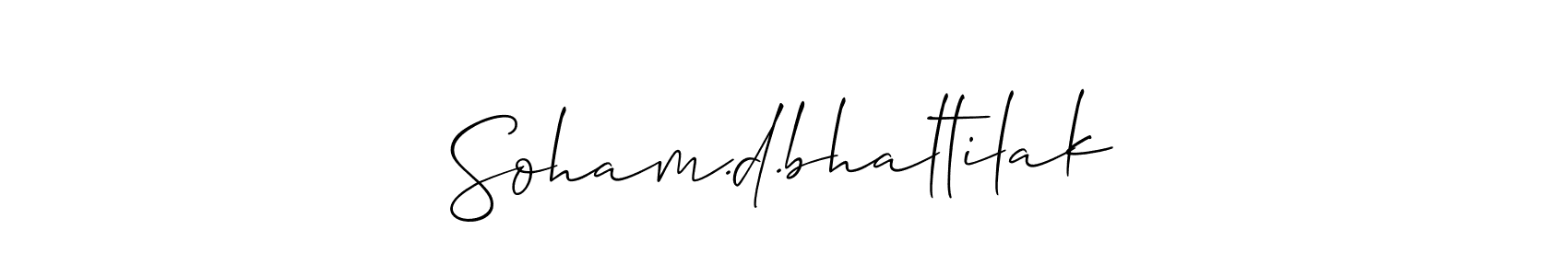 You should practise on your own different ways (Allison_Script) to write your name (Soham.d.bhaltilak) in signature. don't let someone else do it for you. Soham.d.bhaltilak signature style 2 images and pictures png