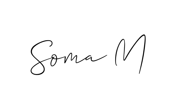It looks lik you need a new signature style for name Soma M. Design unique handwritten (Allison_Script) signature with our free signature maker in just a few clicks. Soma M signature style 2 images and pictures png