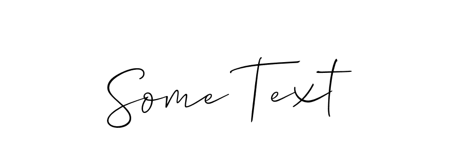 Create a beautiful signature design for name Some Text. With this signature (Allison_Script) fonts, you can make a handwritten signature for free. Some Text signature style 2 images and pictures png