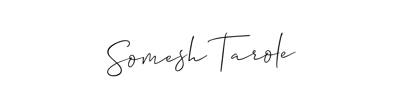 Use a signature maker to create a handwritten signature online. With this signature software, you can design (Allison_Script) your own signature for name Somesh Tarole. Somesh Tarole signature style 2 images and pictures png