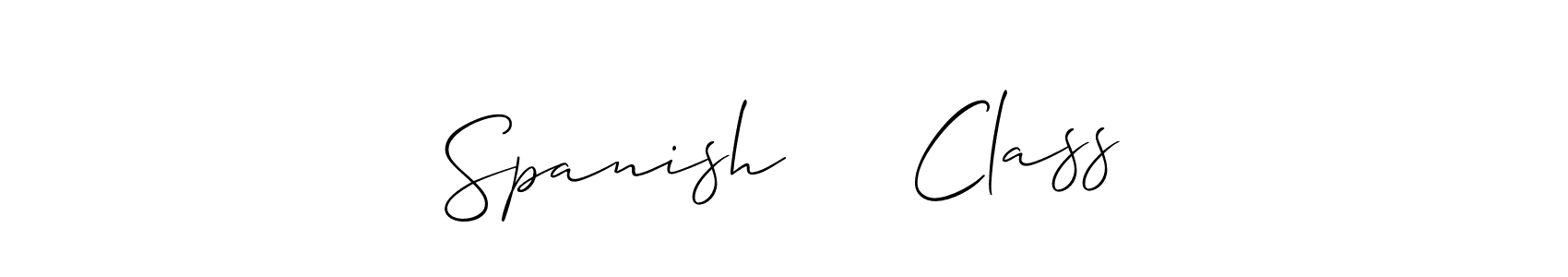 How to make Spanish     Class signature? Allison_Script is a professional autograph style. Create handwritten signature for Spanish     Class name. Spanish     Class signature style 2 images and pictures png