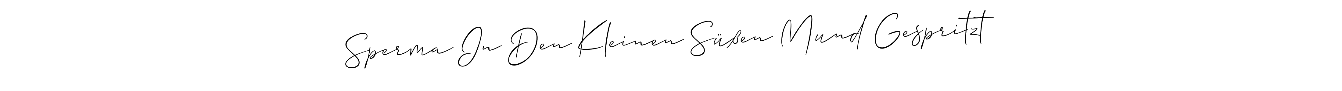 Similarly Allison_Script is the best handwritten signature design. Signature creator online .You can use it as an online autograph creator for name Sperma In Den Kleinen Süßen Mund Gespritzt. Sperma In Den Kleinen Süßen Mund Gespritzt signature style 2 images and pictures png