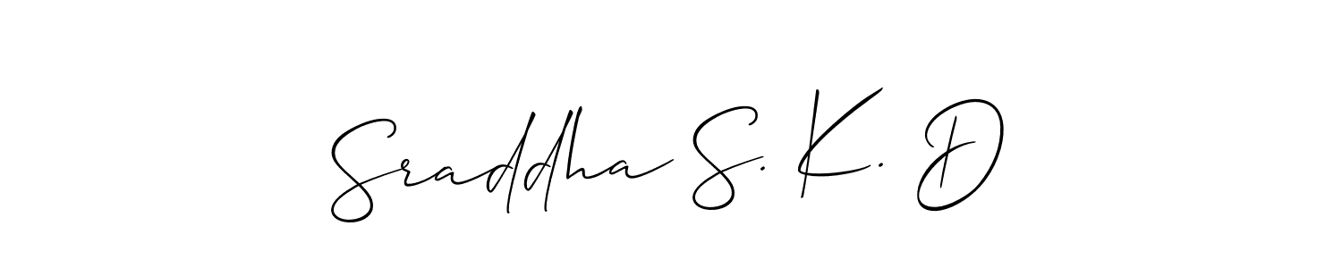 Check out images of Autograph of Sraddha S. K. D name. Actor Sraddha S. K. D Signature Style. Allison_Script is a professional sign style online. Sraddha S. K. D signature style 2 images and pictures png