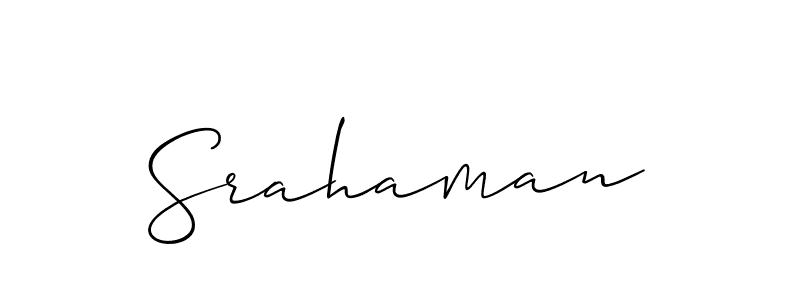 Design your own signature with our free online signature maker. With this signature software, you can create a handwritten (Allison_Script) signature for name Srahaman. Srahaman signature style 2 images and pictures png