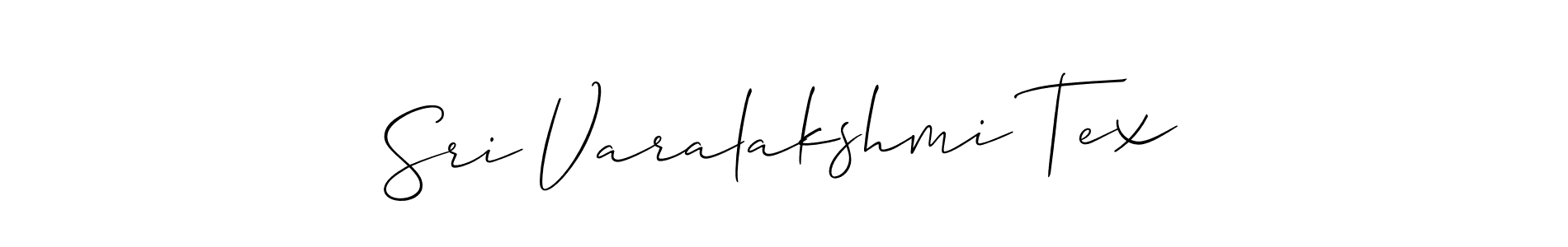 Make a beautiful signature design for name Sri Varalakshmi Tex. Use this online signature maker to create a handwritten signature for free. Sri Varalakshmi Tex signature style 2 images and pictures png