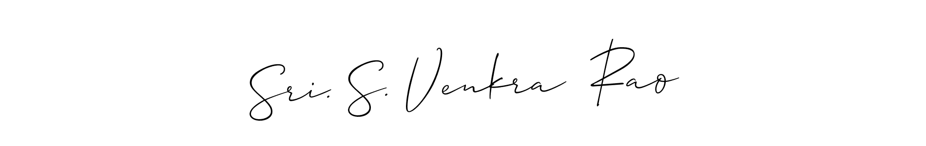 Create a beautiful signature design for name Sri. S. Venkra  Rao. With this signature (Allison_Script) fonts, you can make a handwritten signature for free. Sri. S. Venkra  Rao signature style 2 images and pictures png