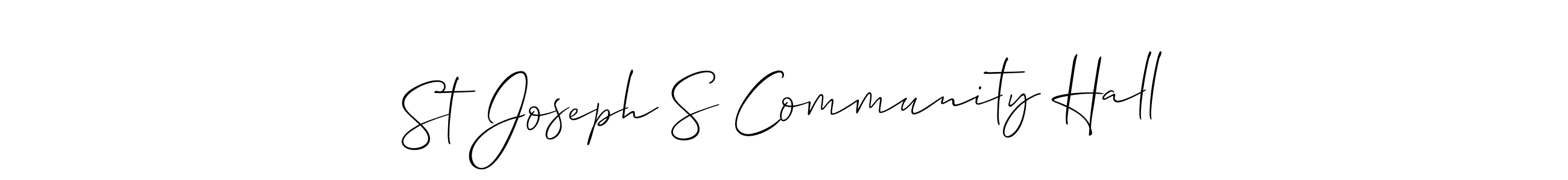 if you are searching for the best signature style for your name St Joseph S Community Hall. so please give up your signature search. here we have designed multiple signature styles  using Allison_Script. St Joseph S Community Hall signature style 2 images and pictures png