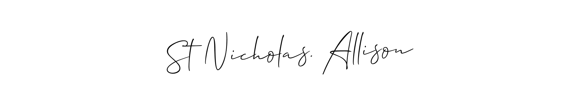 Design your own signature with our free online signature maker. With this signature software, you can create a handwritten (Allison_Script) signature for name St Nicholas. Allison. St Nicholas. Allison signature style 2 images and pictures png