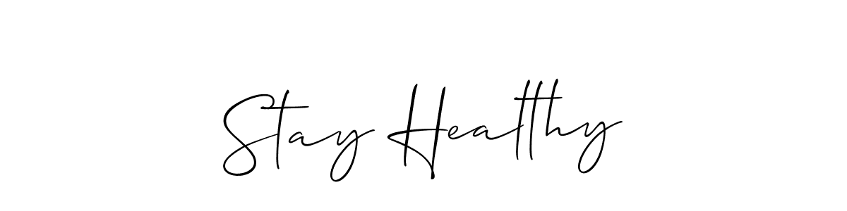 How to Draw Stay Healthy signature style? Allison_Script is a latest design signature styles for name Stay Healthy. Stay Healthy signature style 2 images and pictures png