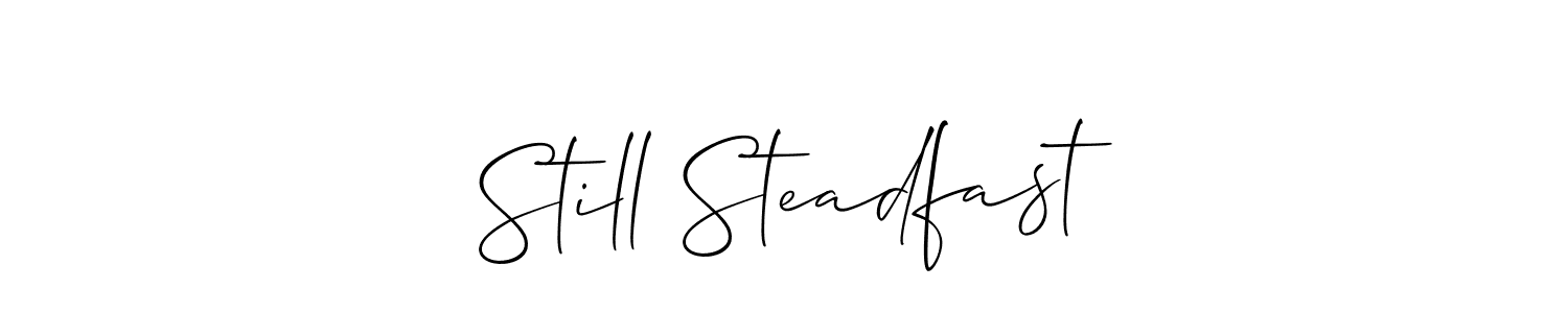 Also we have Still Steadfast name is the best signature style. Create professional handwritten signature collection using Allison_Script autograph style. Still Steadfast signature style 2 images and pictures png