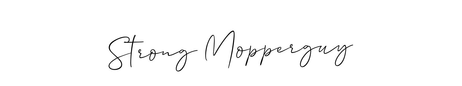 Also You can easily find your signature by using the search form. We will create Strong Mopperguy name handwritten signature images for you free of cost using Allison_Script sign style. Strong Mopperguy signature style 2 images and pictures png