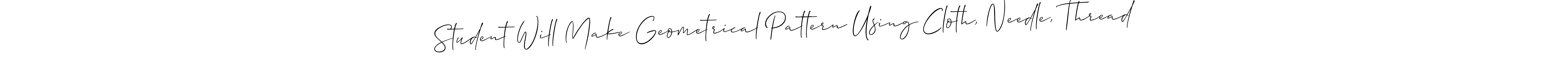It looks lik you need a new signature style for name Student Will Make Geometrical Pattern Using Cloth, Needle, Thread. Design unique handwritten (Allison_Script) signature with our free signature maker in just a few clicks. Student Will Make Geometrical Pattern Using Cloth, Needle, Thread signature style 2 images and pictures png