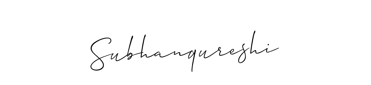 Design your own signature with our free online signature maker. With this signature software, you can create a handwritten (Allison_Script) signature for name Subhanqureshi. Subhanqureshi signature style 2 images and pictures png