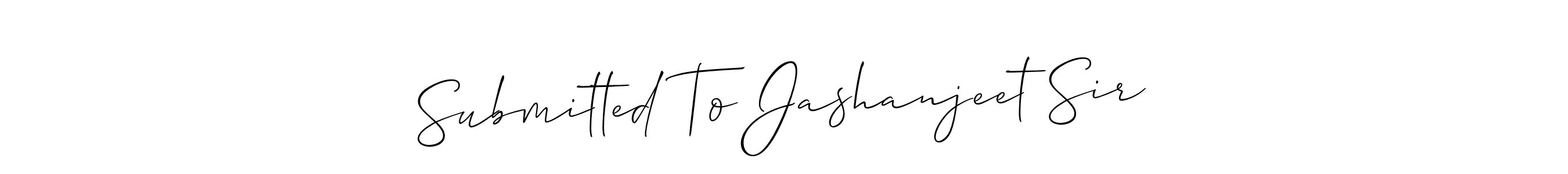 if you are searching for the best signature style for your name Submitted To Jashanjeet Sir. so please give up your signature search. here we have designed multiple signature styles  using Allison_Script. Submitted To Jashanjeet Sir signature style 2 images and pictures png