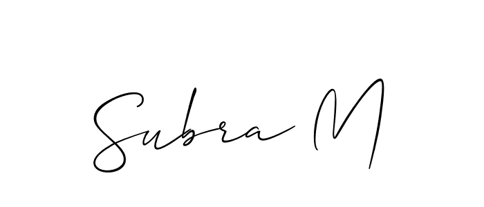 Also we have Subra M name is the best signature style. Create professional handwritten signature collection using Allison_Script autograph style. Subra M signature style 2 images and pictures png