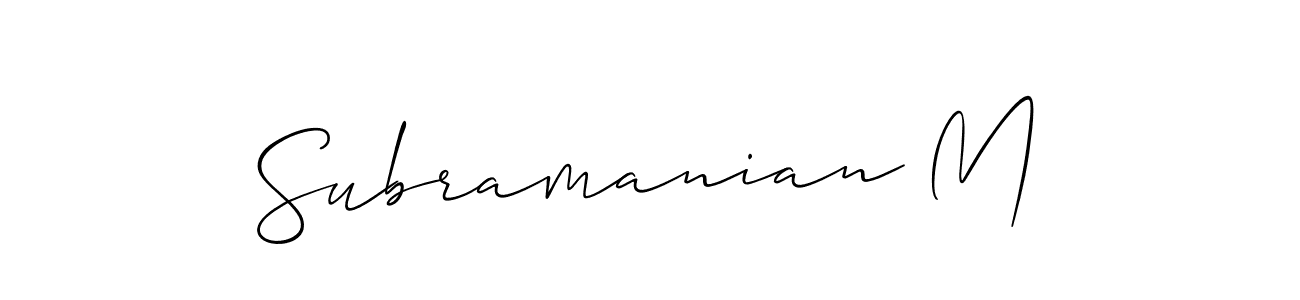 It looks lik you need a new signature style for name Subramanian M. Design unique handwritten (Allison_Script) signature with our free signature maker in just a few clicks. Subramanian M signature style 2 images and pictures png