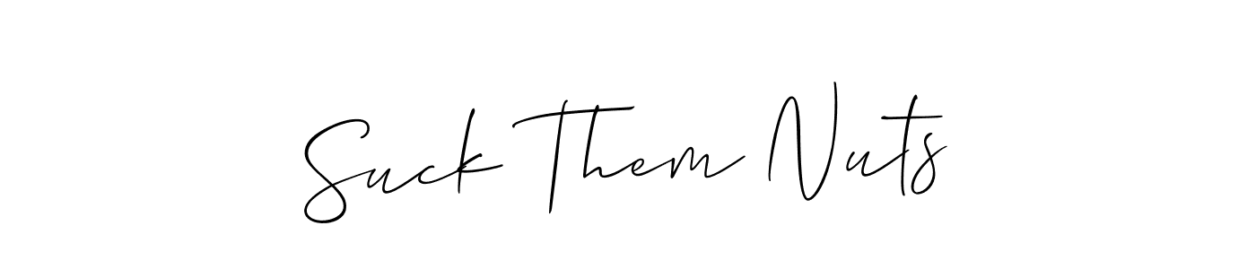 See photos of Suck Them Nuts official signature by Spectra . Check more albums & portfolios. Read reviews & check more about Allison_Script font. Suck Them Nuts signature style 2 images and pictures png