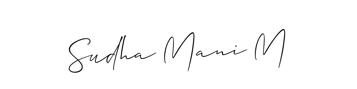 Design your own signature with our free online signature maker. With this signature software, you can create a handwritten (Allison_Script) signature for name Sudha Mani M. Sudha Mani M signature style 2 images and pictures png