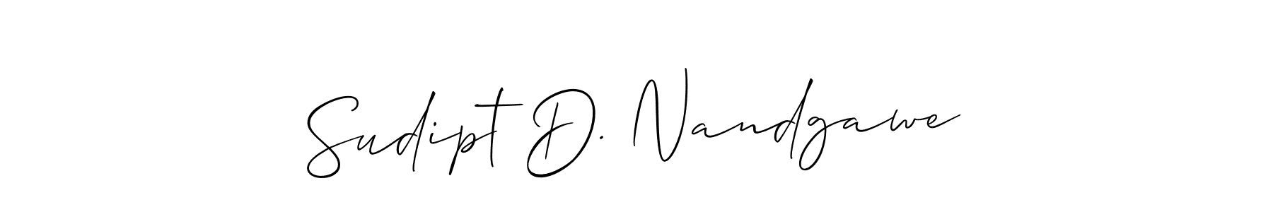 It looks lik you need a new signature style for name Sudipt D. Nandgawe. Design unique handwritten (Allison_Script) signature with our free signature maker in just a few clicks. Sudipt D. Nandgawe signature style 2 images and pictures png