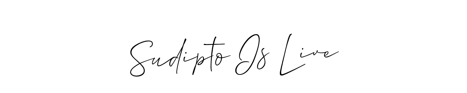 Make a beautiful signature design for name Sudipto Is Live. With this signature (Allison_Script) style, you can create a handwritten signature for free. Sudipto Is Live signature style 2 images and pictures png