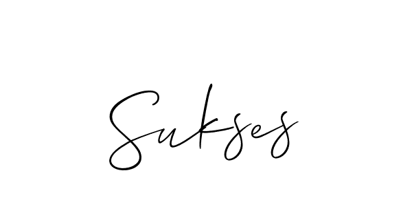 How to make Sukses signature? Allison_Script is a professional autograph style. Create handwritten signature for Sukses name. Sukses signature style 2 images and pictures png