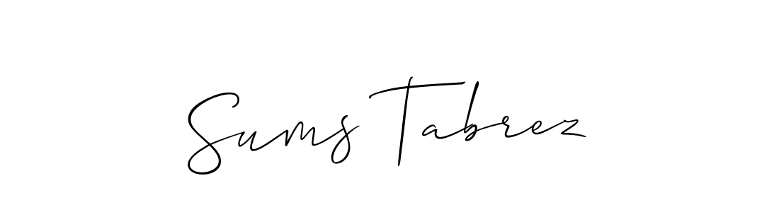 It looks lik you need a new signature style for name Sums Tabrez. Design unique handwritten (Allison_Script) signature with our free signature maker in just a few clicks. Sums Tabrez signature style 2 images and pictures png