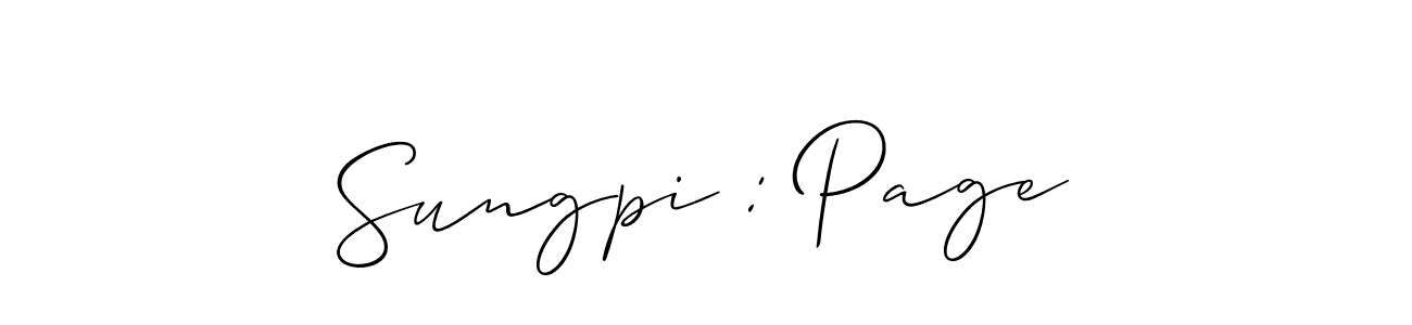 Design your own signature with our free online signature maker. With this signature software, you can create a handwritten (Allison_Script) signature for name Sungpi : Page. Sungpi : Page signature style 2 images and pictures png