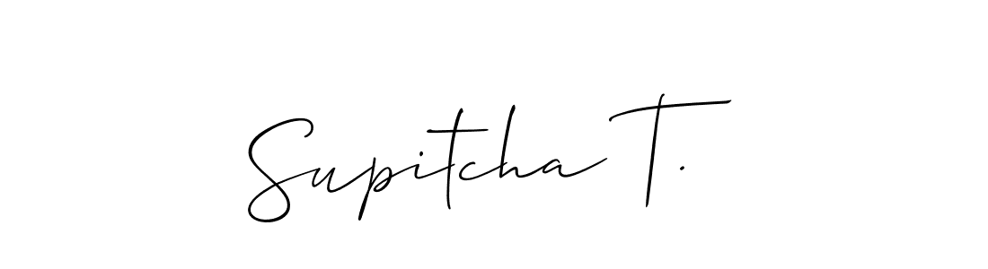 Also we have Supitcha T. name is the best signature style. Create professional handwritten signature collection using Allison_Script autograph style. Supitcha T. signature style 2 images and pictures png