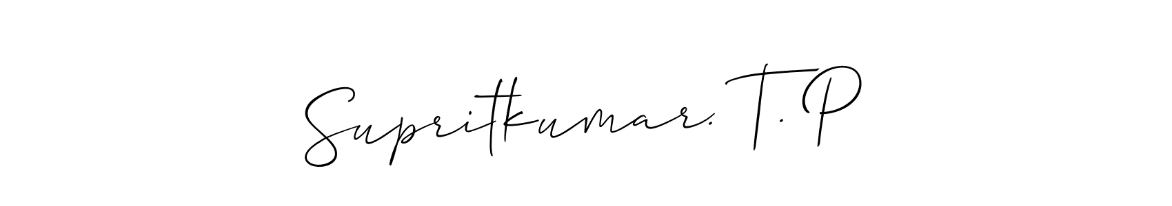 How to make Supritkumar. T. P signature? Allison_Script is a professional autograph style. Create handwritten signature for Supritkumar. T. P name. Supritkumar. T. P signature style 2 images and pictures png