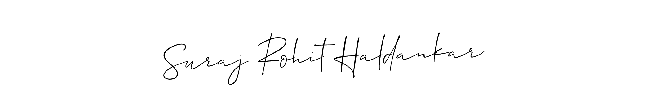 It looks lik you need a new signature style for name Suraj Rohit Haldankar. Design unique handwritten (Allison_Script) signature with our free signature maker in just a few clicks. Suraj Rohit Haldankar signature style 2 images and pictures png