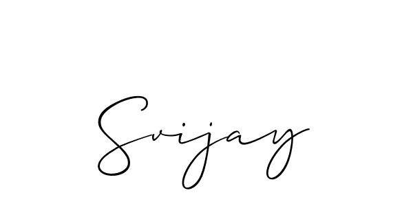 It looks lik you need a new signature style for name Svijay. Design unique handwritten (Allison_Script) signature with our free signature maker in just a few clicks. Svijay signature style 2 images and pictures png