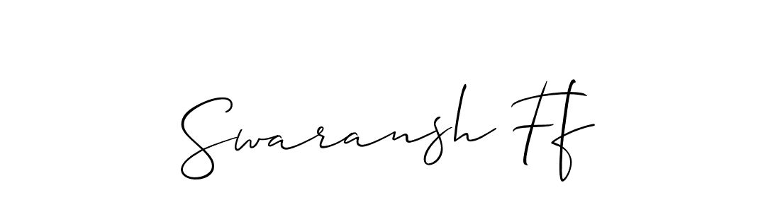 Make a beautiful signature design for name Swaransh Ff. Use this online signature maker to create a handwritten signature for free. Swaransh Ff signature style 2 images and pictures png