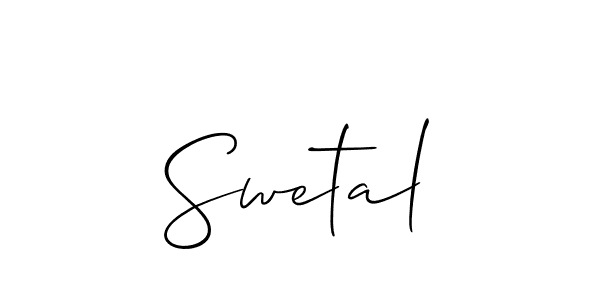 Design your own signature with our free online signature maker. With this signature software, you can create a handwritten (Allison_Script) signature for name Swetal. Swetal signature style 2 images and pictures png