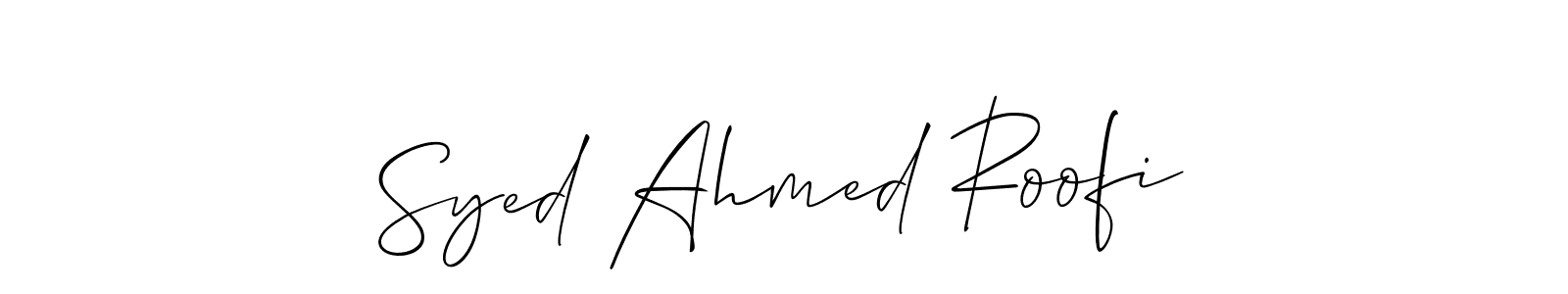 Use a signature maker to create a handwritten signature online. With this signature software, you can design (Allison_Script) your own signature for name Syed Ahmed Roofi. Syed Ahmed Roofi signature style 2 images and pictures png