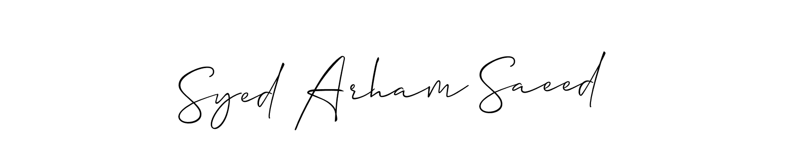 Also we have Syed Arham Saeed name is the best signature style. Create professional handwritten signature collection using Allison_Script autograph style. Syed Arham Saeed signature style 2 images and pictures png