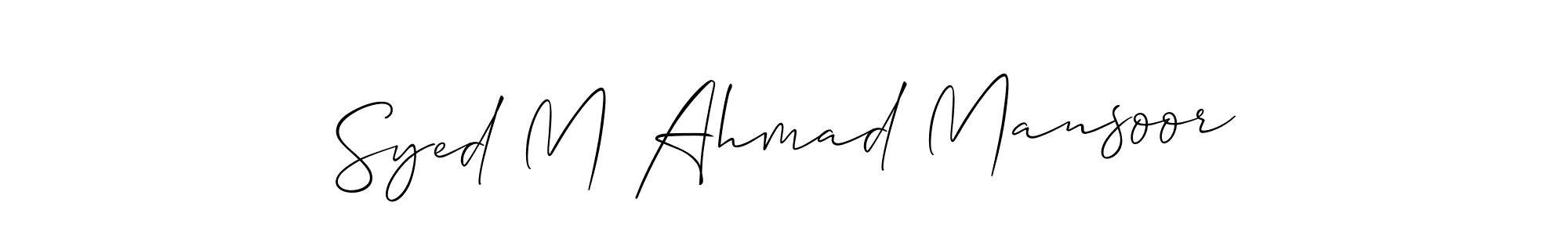 Make a beautiful signature design for name Syed M Ahmad Mansoor. With this signature (Allison_Script) style, you can create a handwritten signature for free. Syed M Ahmad Mansoor signature style 2 images and pictures png