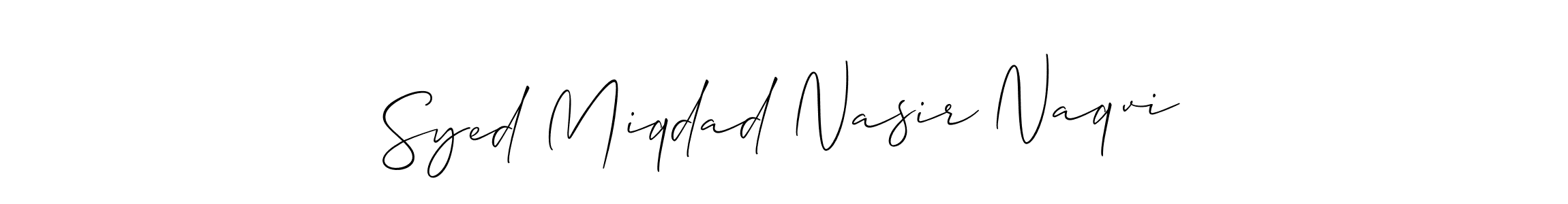You should practise on your own different ways (Allison_Script) to write your name (Syed Miqdad Nasir Naqvi) in signature. don't let someone else do it for you. Syed Miqdad Nasir Naqvi signature style 2 images and pictures png