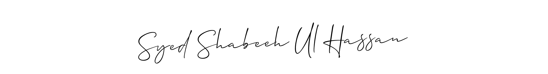 Design your own signature with our free online signature maker. With this signature software, you can create a handwritten (Allison_Script) signature for name Syed Shabeeh Ul Hassan. Syed Shabeeh Ul Hassan signature style 2 images and pictures png