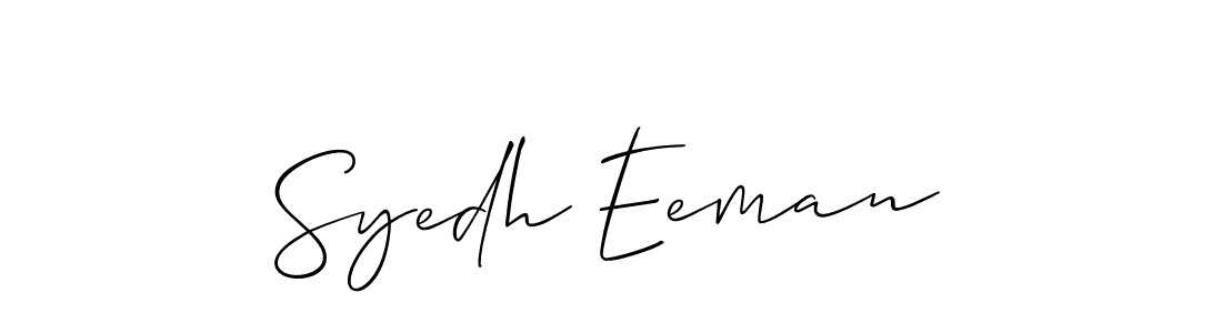 Create a beautiful signature design for name Syedh Eeman. With this signature (Allison_Script) fonts, you can make a handwritten signature for free. Syedh Eeman signature style 2 images and pictures png