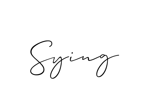 Sying stylish signature style. Best Handwritten Sign (Allison_Script) for my name. Handwritten Signature Collection Ideas for my name Sying. Sying signature style 2 images and pictures png