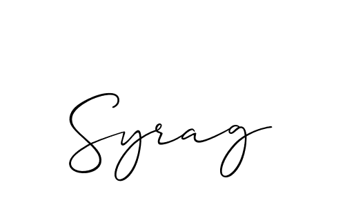 Design your own signature with our free online signature maker. With this signature software, you can create a handwritten (Allison_Script) signature for name Syrag. Syrag signature style 2 images and pictures png