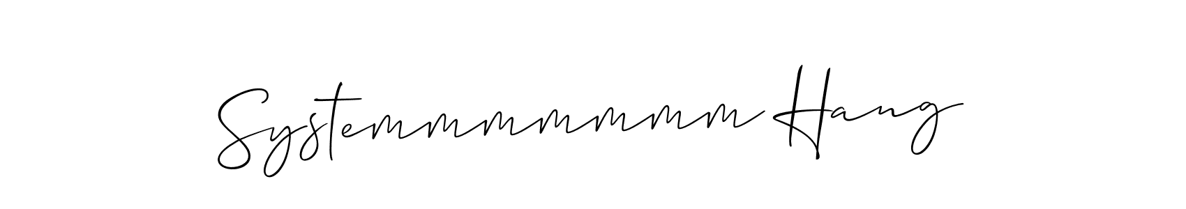 Design your own signature with our free online signature maker. With this signature software, you can create a handwritten (Allison_Script) signature for name Systemmmmmmm Hang. Systemmmmmmm Hang signature style 2 images and pictures png