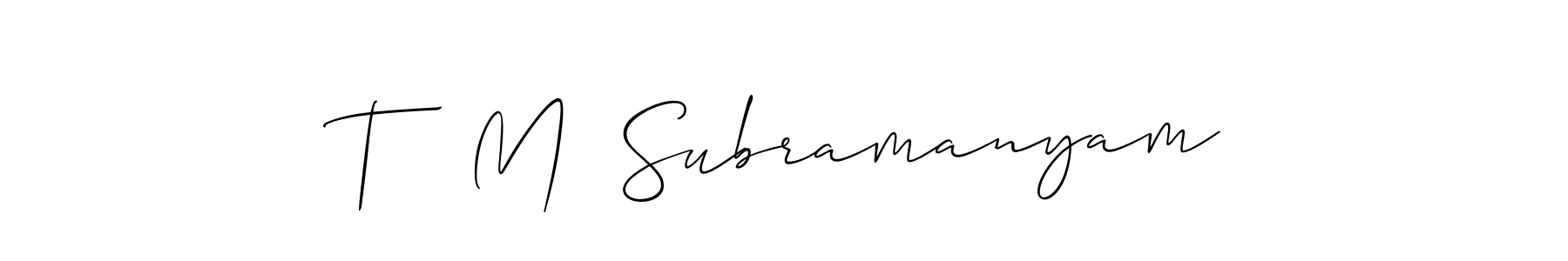 Make a beautiful signature design for name T   M  Subramanyam. With this signature (Allison_Script) style, you can create a handwritten signature for free. T   M  Subramanyam signature style 2 images and pictures png
