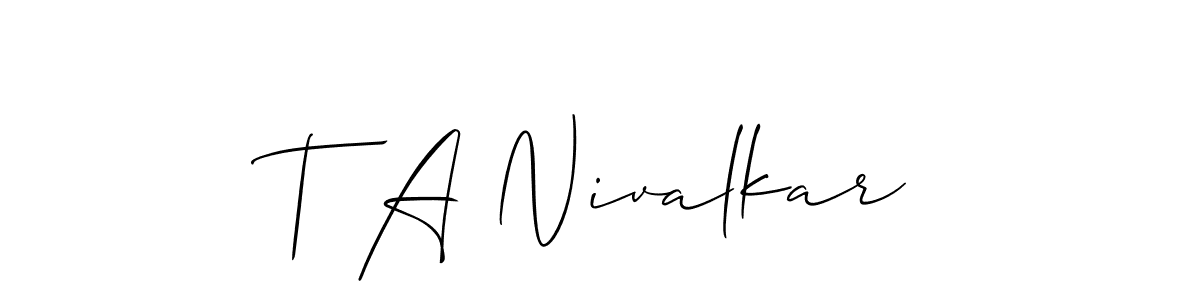 Make a beautiful signature design for name T A Nivalkar. With this signature (Allison_Script) style, you can create a handwritten signature for free. T A Nivalkar signature style 2 images and pictures png