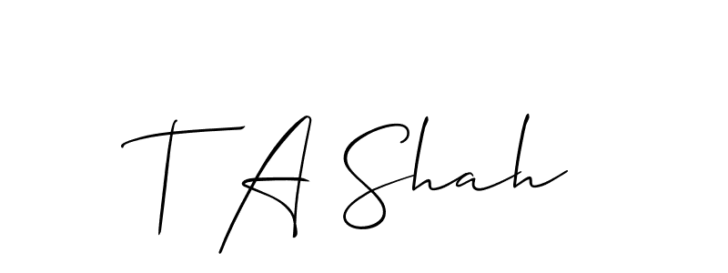 Design your own signature with our free online signature maker. With this signature software, you can create a handwritten (Allison_Script) signature for name T A Shah. T A Shah signature style 2 images and pictures png