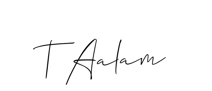 You should practise on your own different ways (Allison_Script) to write your name (T Aalam) in signature. don't let someone else do it for you. T Aalam signature style 2 images and pictures png