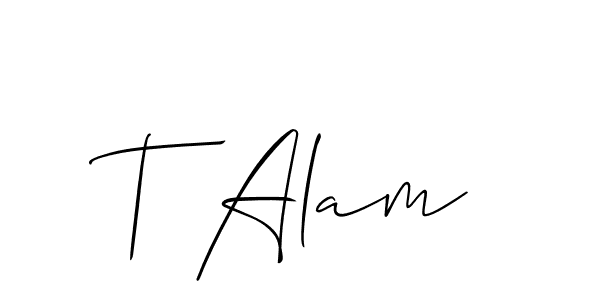 Design your own signature with our free online signature maker. With this signature software, you can create a handwritten (Allison_Script) signature for name T Alam. T Alam signature style 2 images and pictures png