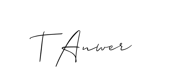 Make a beautiful signature design for name T Anwer. With this signature (Allison_Script) style, you can create a handwritten signature for free. T Anwer signature style 2 images and pictures png
